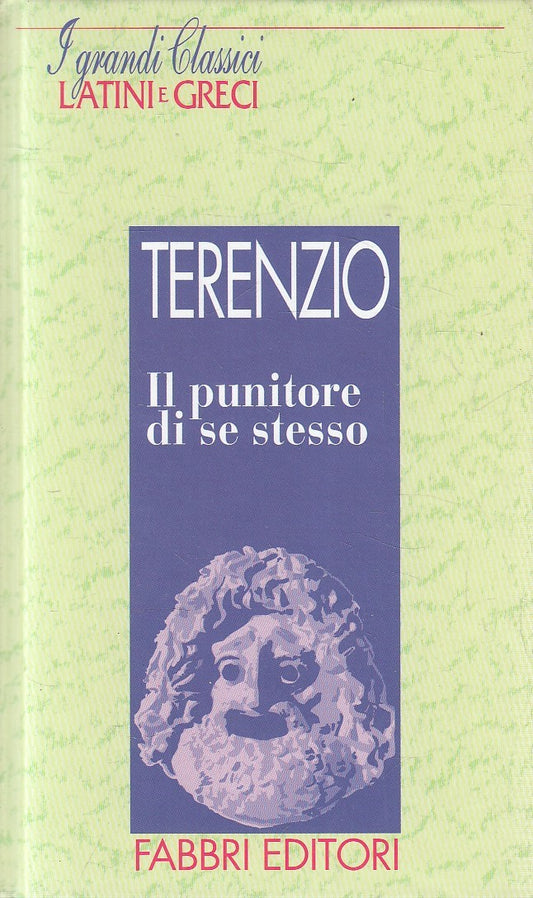 LN2- GRANDI CLASSICI LATINI E GRECI PUNITORE SE STESSO- TERENZIO- FABBRI- JXS182