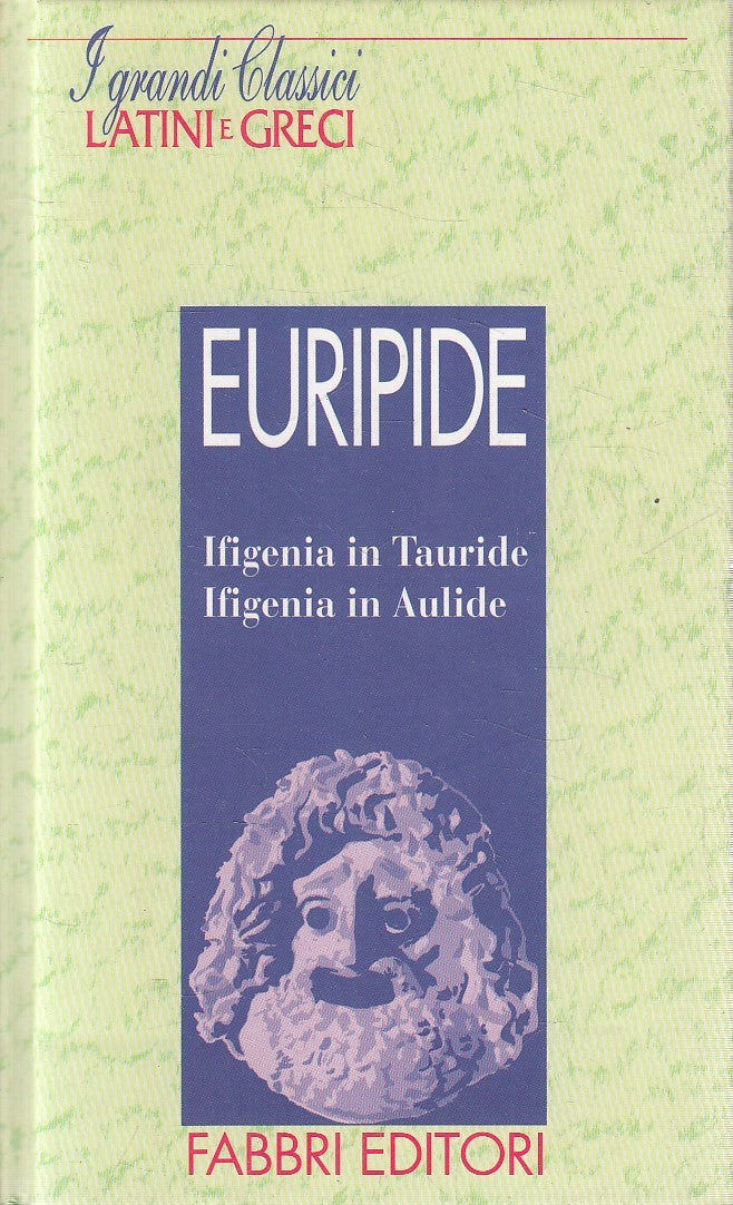 LN2- GRANDI CLASSICI LATINI E GRECI IFIGENIA TAURIDE - EURIPIDE - FABBRI- JXS182