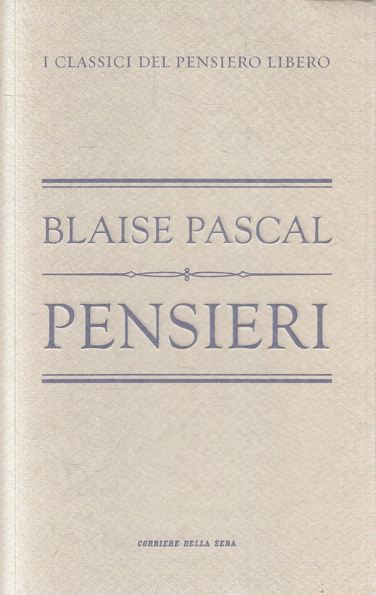 CLASSICI PENSIERO LIBERO 9 PENSIERI - PASCAL - BUR CORRIERE - B - JXS320