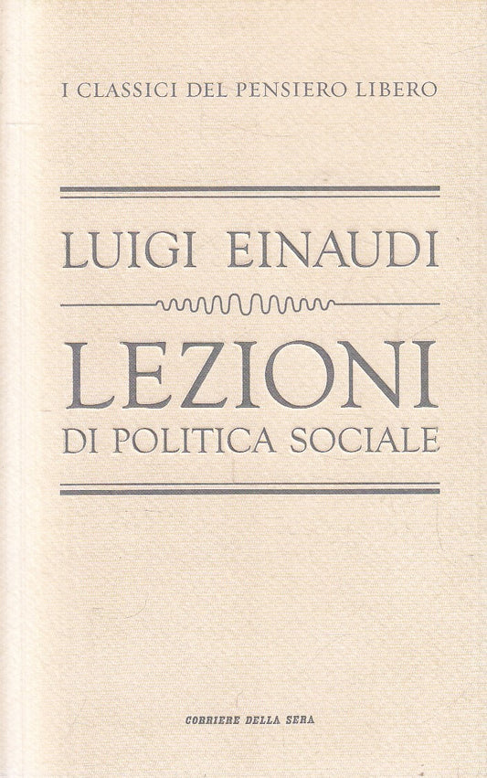CLASSICI PENSIERO LIBERO 24 LEZIONI POLITICA - EINAUDI- CORRIERE- B- JXS320