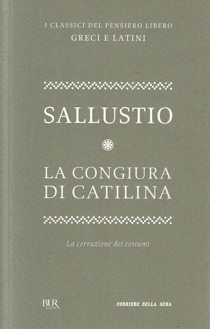 CLASSICI GRECI LATINI 18 CONGIURA CATILINA - SALLUSTIO - CORRIERE - JXS320
