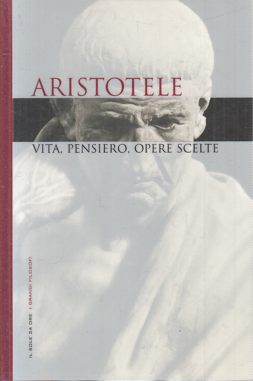 LN2- GRANDI FILOSOFI 3 ARISTOTELE VITA PENSIERO OPERE - SOLE 24 - CS - JXS263