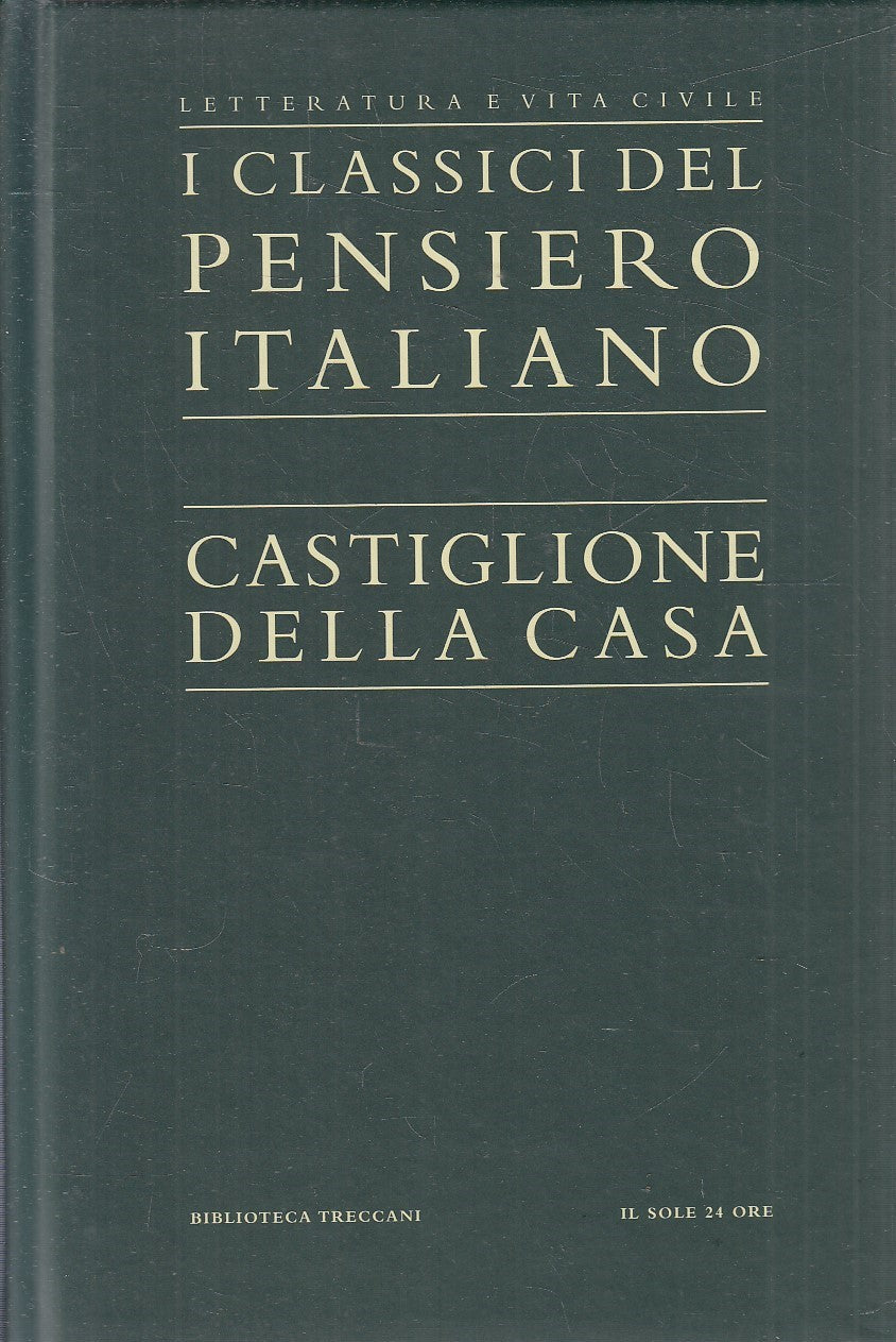 LN2- CLASSICI PENSIERO ITALIANO 22- CASA CASTIGLIONE- TRECCANI SOLE 24- C-JXS321