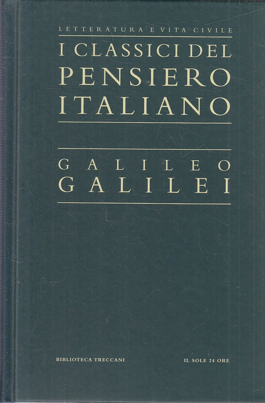 CLASSICI PENSIERO ITALIANO 2 - GALILEO GALILEI- TRECCANI SOLE 24- C- JXS321
