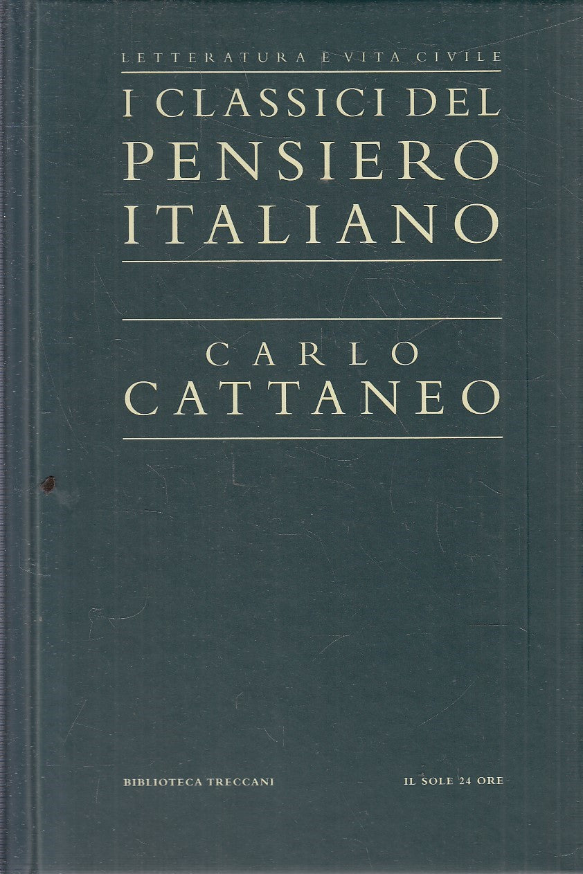CLASSICI PENSIERO ITALIANO 9 - CARLO CATTANEO - TRECCANI SOLE 24- C- JXS321