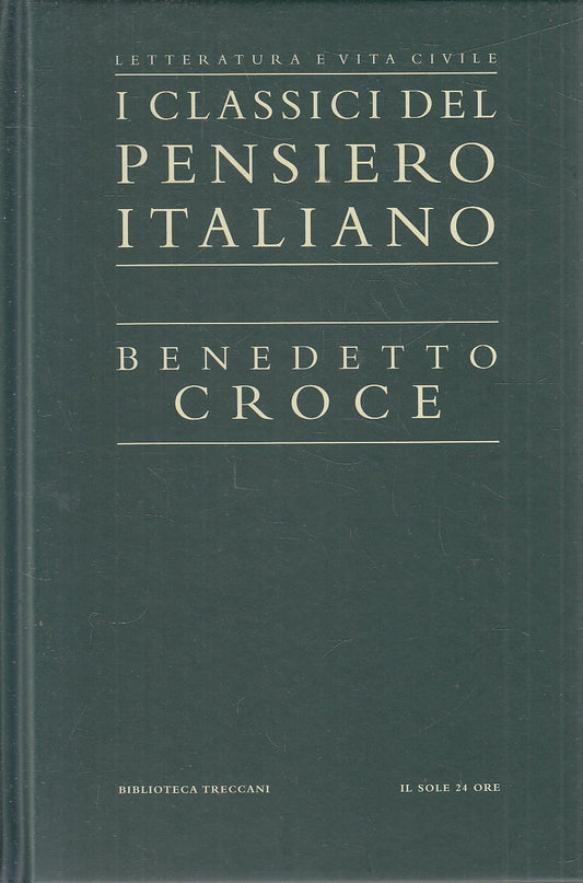 LN2- CLASSICI PENSIERO ITALIANO 16 - CROCE - TRECCANI SOLE 24 - C - JXS321