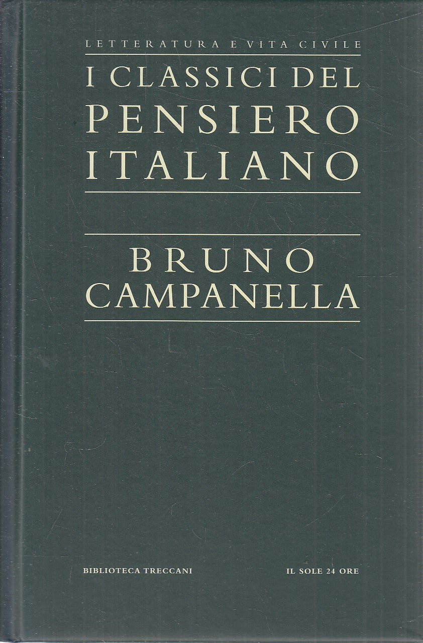 CLASSICI PENSIERO ITALIANO 15- BRUNO CAMPANELLA- TRECCANI SOLE 24- C-JXS321