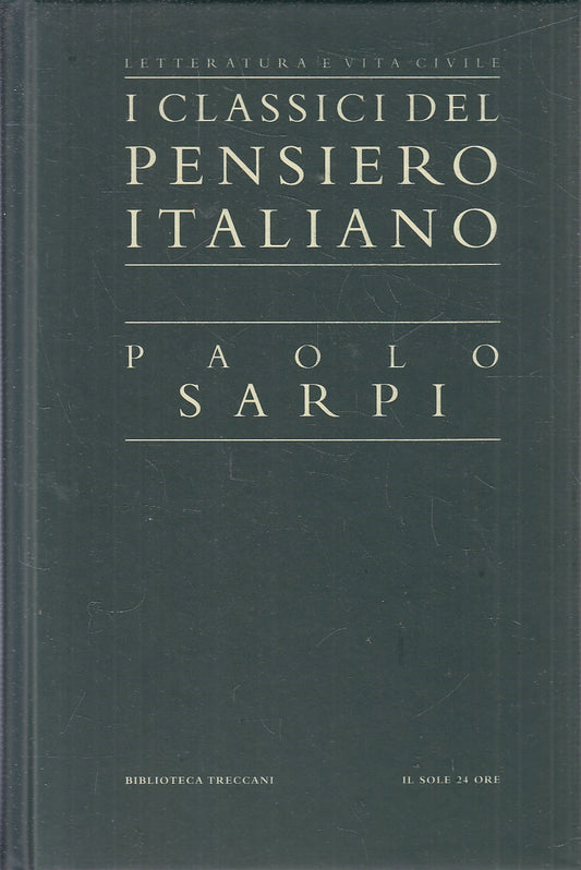 LN2- CLASSICI PENSIERO ITALIANO 23 - PAOLO SARPI - TRECCANI SOLE 24 - C - JXS321