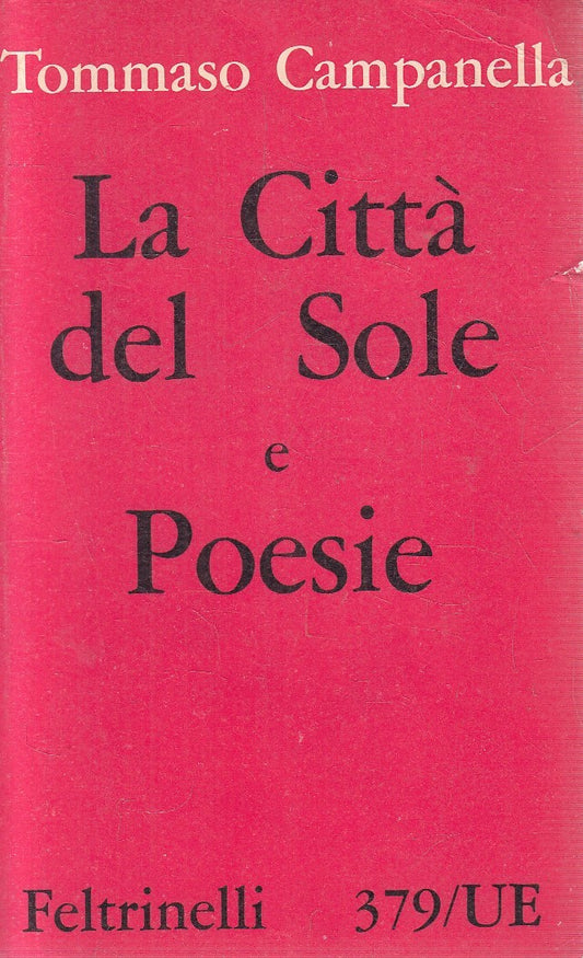 LN- LA CITTA' DEL SOLE E POESIE - CAMPANELLA - FELTRINELLI --- 1962 - B - XFS