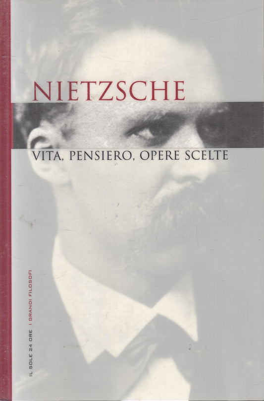 LN2- GRANDI FILOSOFI 23 NIETZSCHE VITA PENSIERO OPERE - SOLE 24 - CS - JXS263