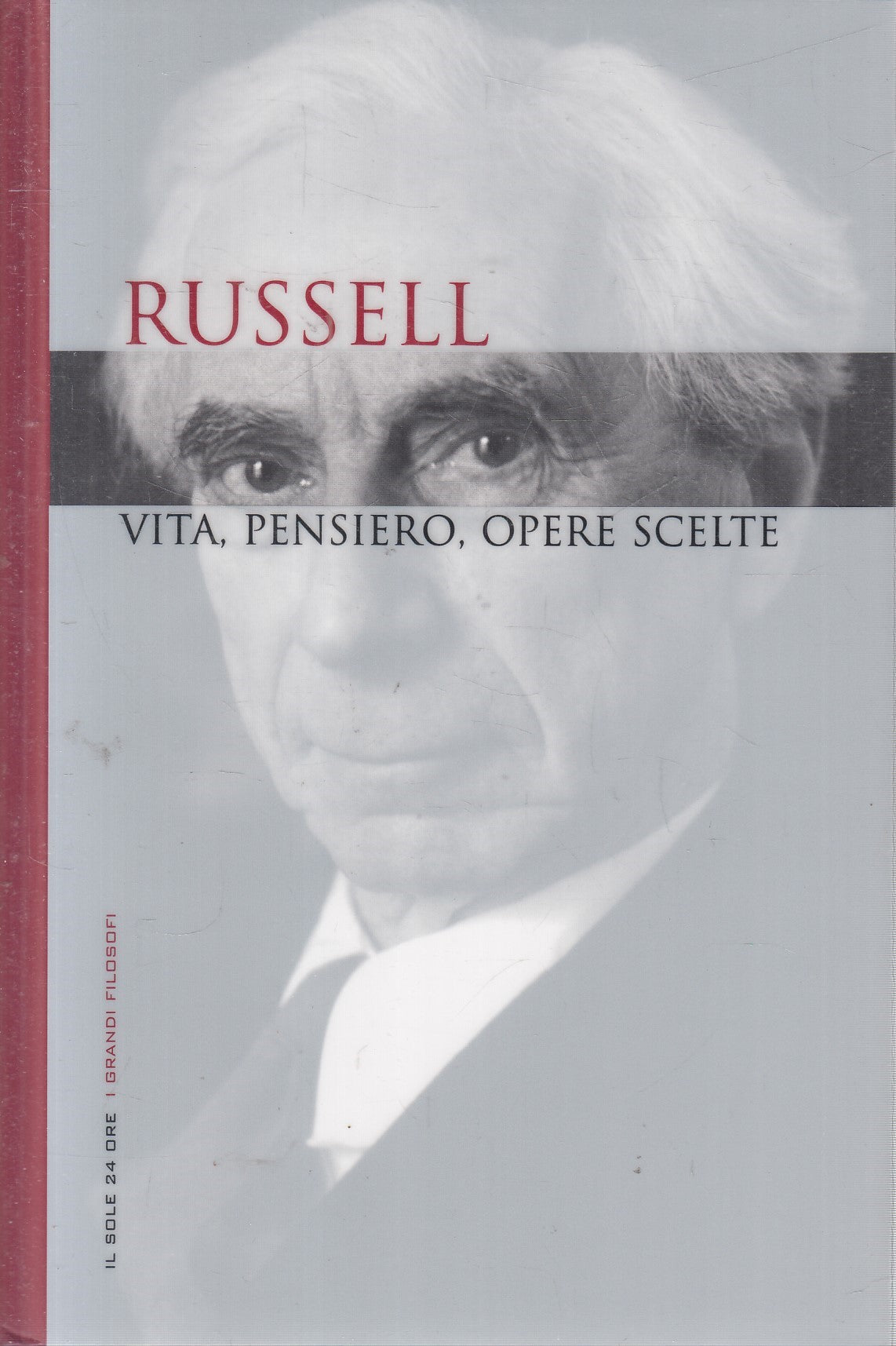 LN2- GRANDI FILOSOFI 28 RUSSELL VITA PENSIERO OPERE - SOLE 24 - CS - JXS263