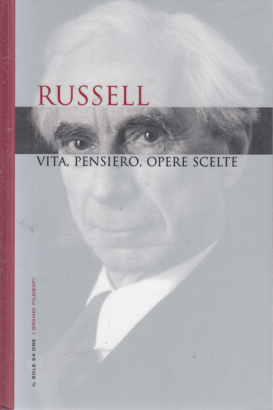 LN2- GRANDI FILOSOFI 28 RUSSELL VITA PENSIERO OPERE - SOLE 24 - CS - JXS263
