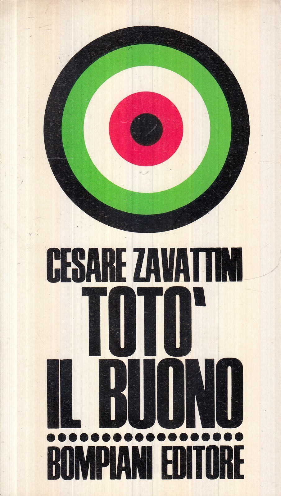 LN- TOTO' IL BUONO- CESARE ZAVATTINI- BOMPIANI--- 1971- B- YFS985