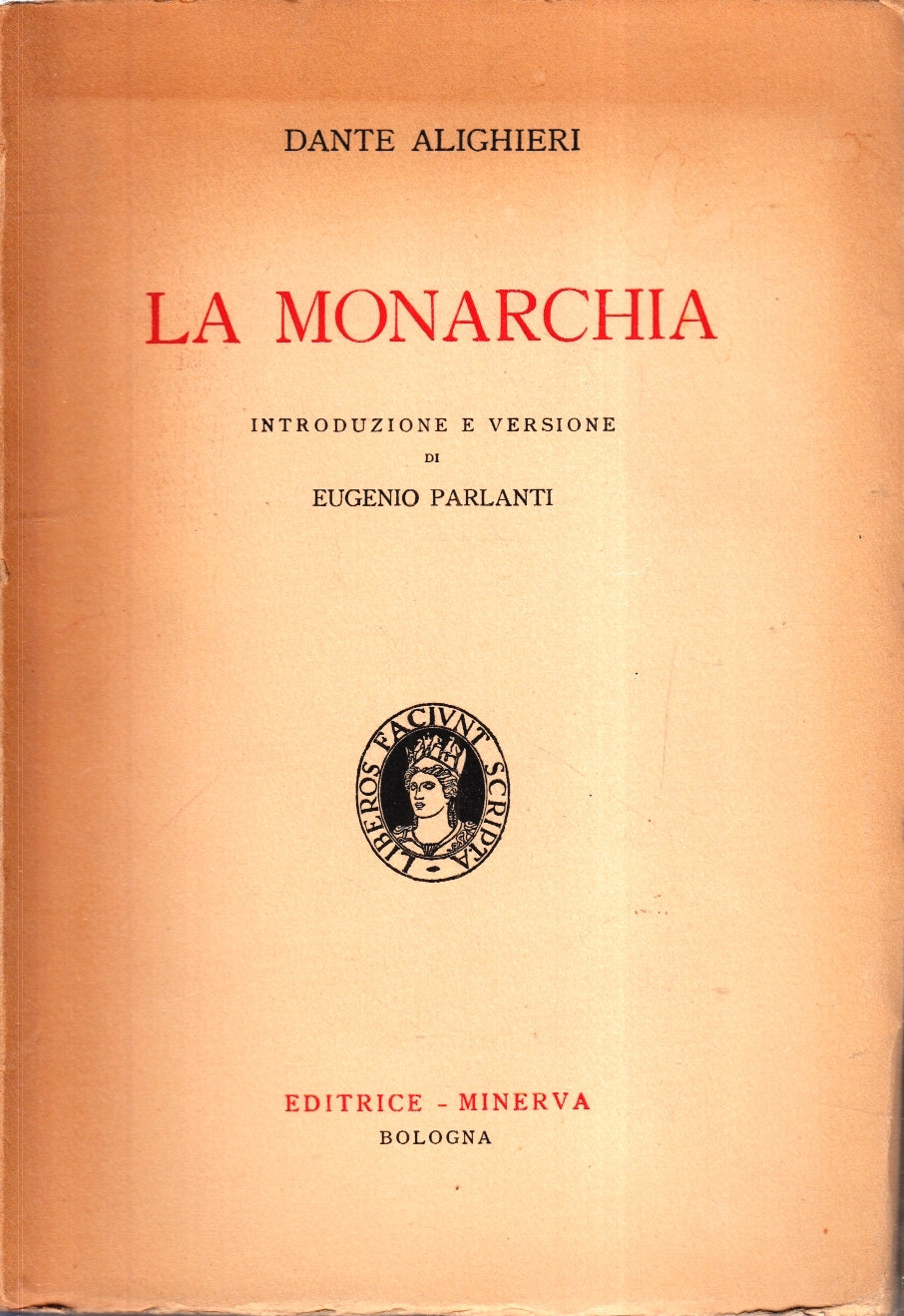LN- LA MONARCHIA - DANTE ALIGHIERI - MINERVA --- 1949- B- ZFS67