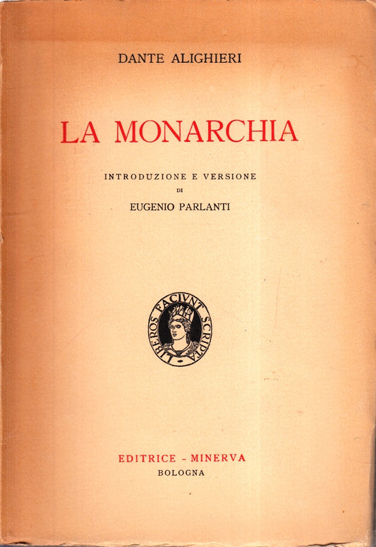 LN- LA MONARCHIA - DANTE ALIGHIERI - MINERVA --- 1949- B- ZFS67