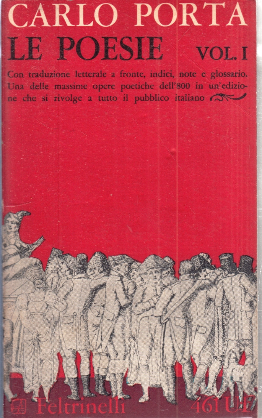 LN- LE POESIE VOL.1 - CARLO PORTA - FELTRINELLI - UE- 1a ED.- 1964- B- XFS