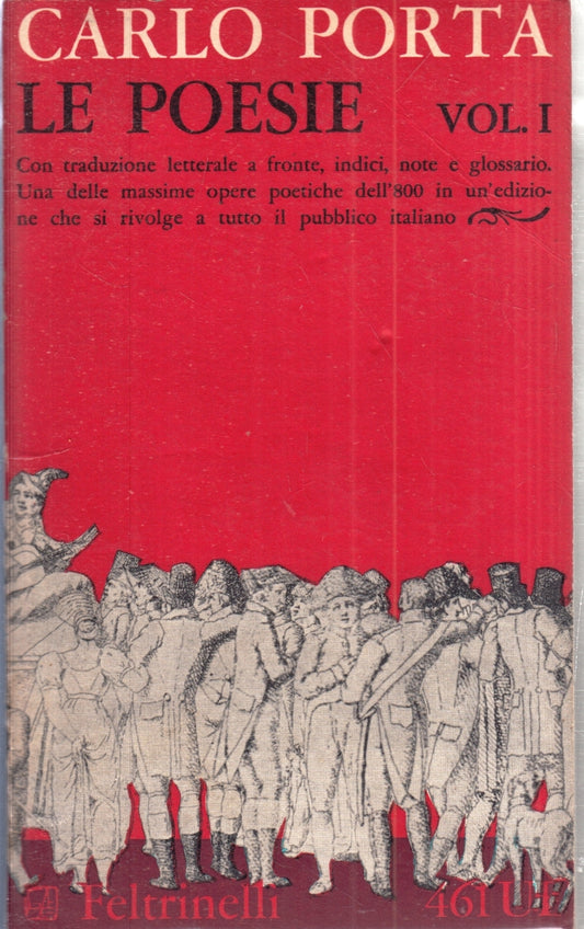 LN- LE POESIE VOL.1 - CARLO PORTA - FELTRINELLI - UE- 1a ED.- 1964- B- XFS