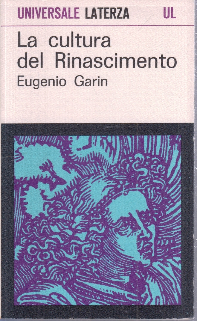 LS- LA CULTURA DEL RINASCIMENTO - EUGENIO GARIN - LATERZA - UL 60-- 1967- B- XFS