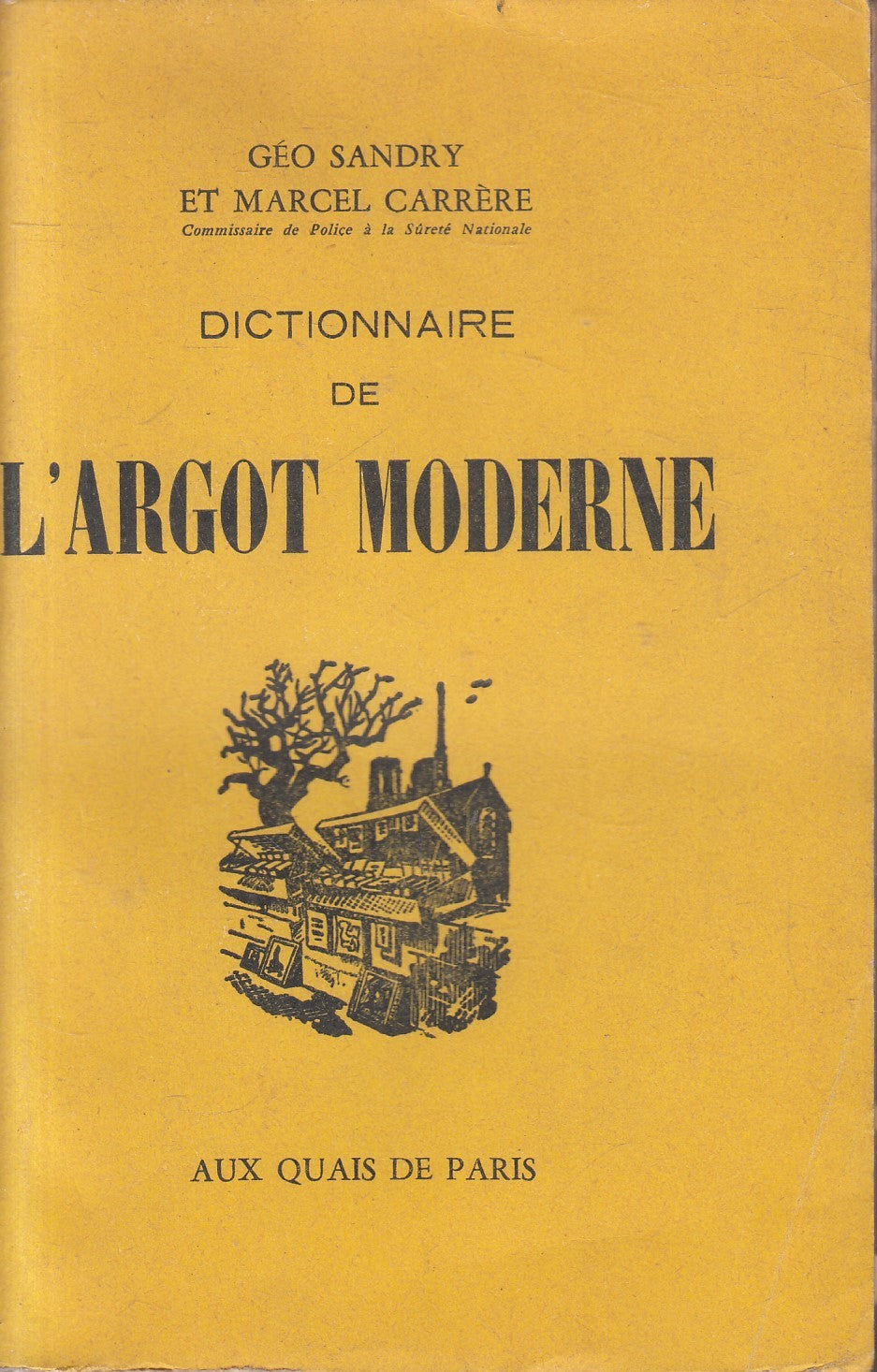 LZ- DICTIONNAIRE DE L'ARGOT MODERNE- GEO SANDRY ET MARCEL CARRERE- 1964- B-ZFS79