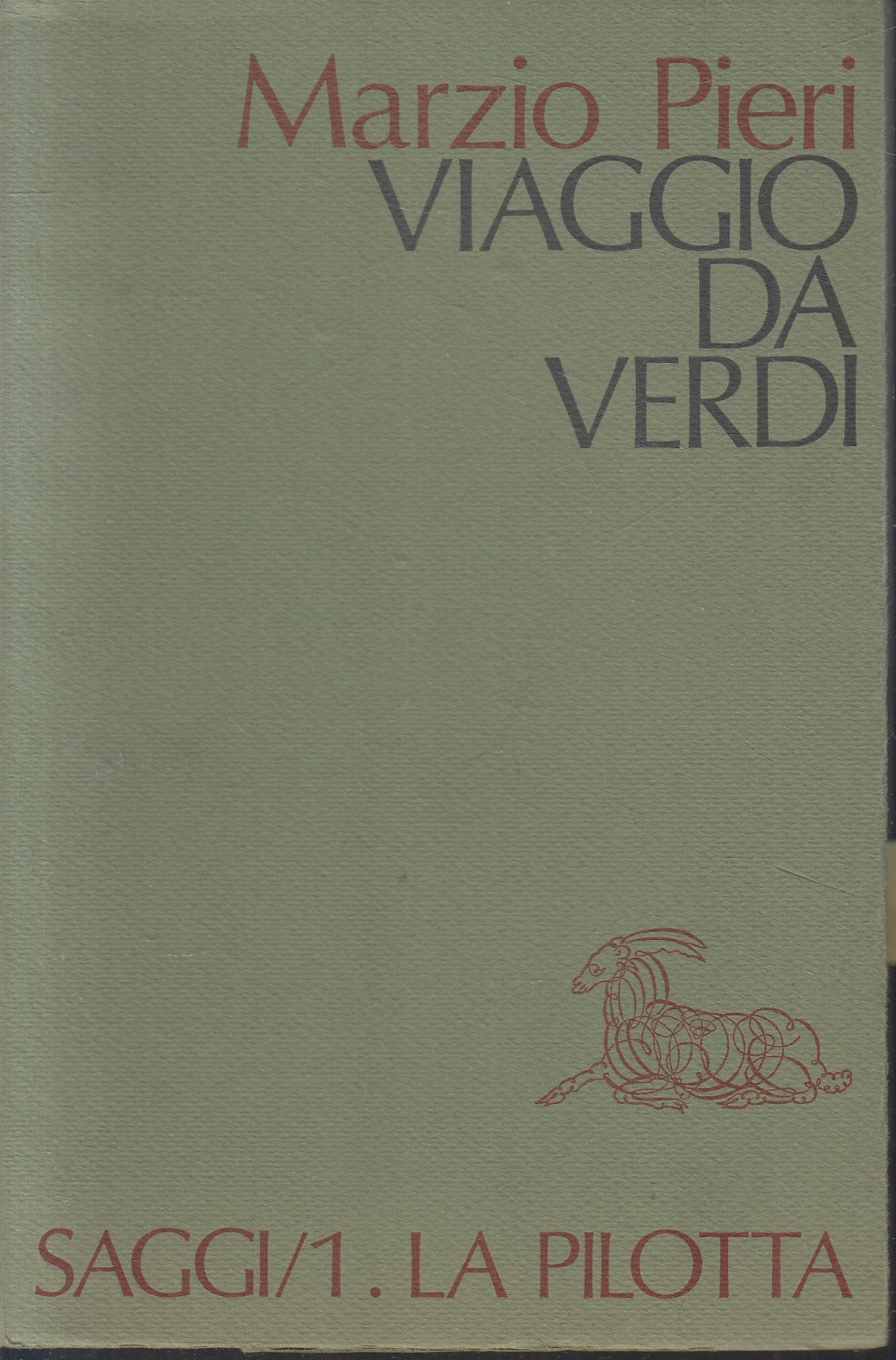 LS- VIAGGIO DA VERDI - MARZIO PIERI - LA PILOTTA - SAGGI/1 -- 1977 - B - ZFS78