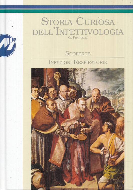 LS-STORIA CURIOSA DELL'INFETTIVOLOGIA 3 VOLUMI-G. FRATICELLI-ZENECA----C-YFS986