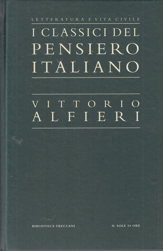 LN2- CLASSICI PENSIERO ITALIANO 12 - ALFIERI - TRECCANI SOLE 24 - C - JXS321