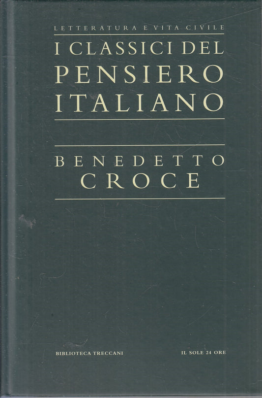 LN2- CLASSICI PENSIERO ITALIANO 17 - CROCE - TRECCANI SOLE 24 - C - JXS321