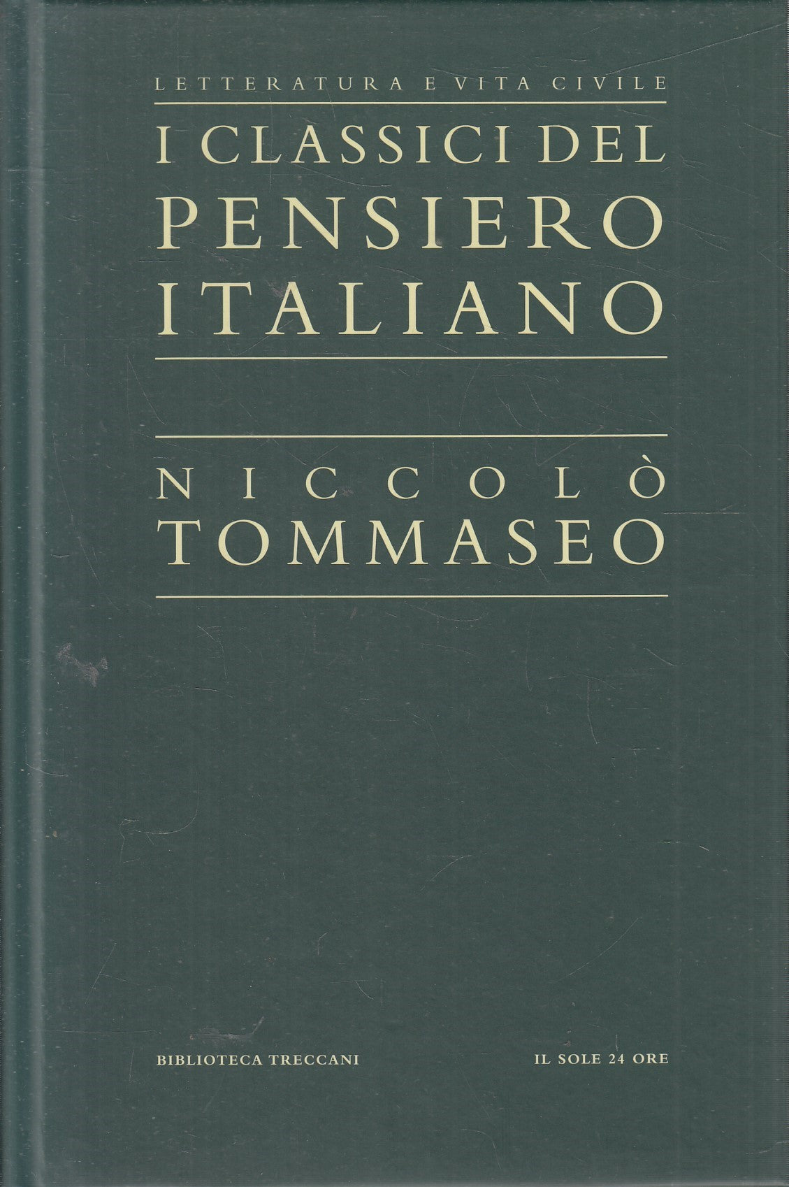 LN2- CLASSICI PENSIERO ITALIANO 20 - TOMMASEO - TRECCANI SOLE 24 - C - JXS321