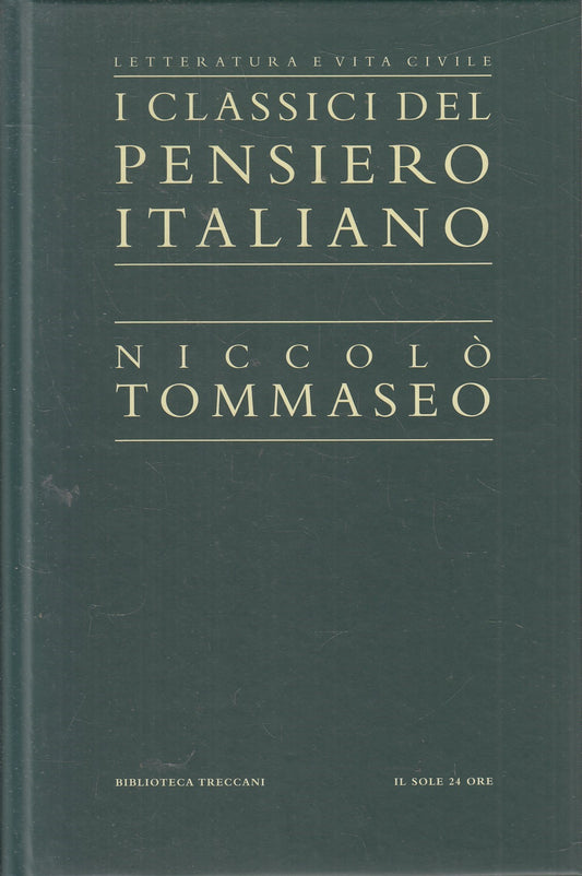 LN2- CLASSICI PENSIERO ITALIANO 20 - TOMMASEO - TRECCANI SOLE 24 - C - JXS321