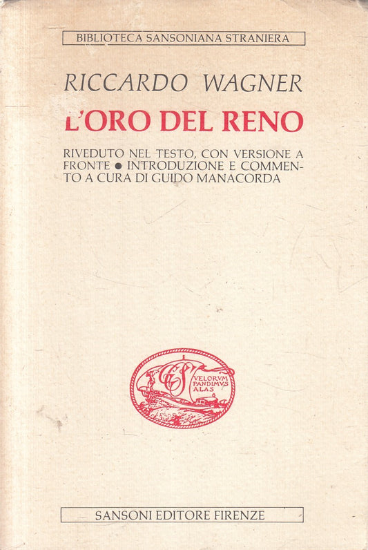 L'oro del Reno - Riccardo Wagner - Sansoni Biblioteca sansoniana straniera