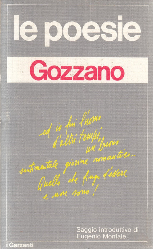 Le poesie - Guido Gozzano - Garzanti i Garzanti  - 1a ed. 1971