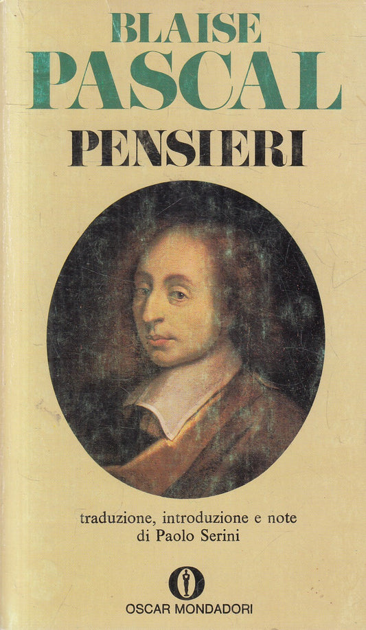 Pensieri - Blaise Pascal - Mondadori Gli Oscar - XFS