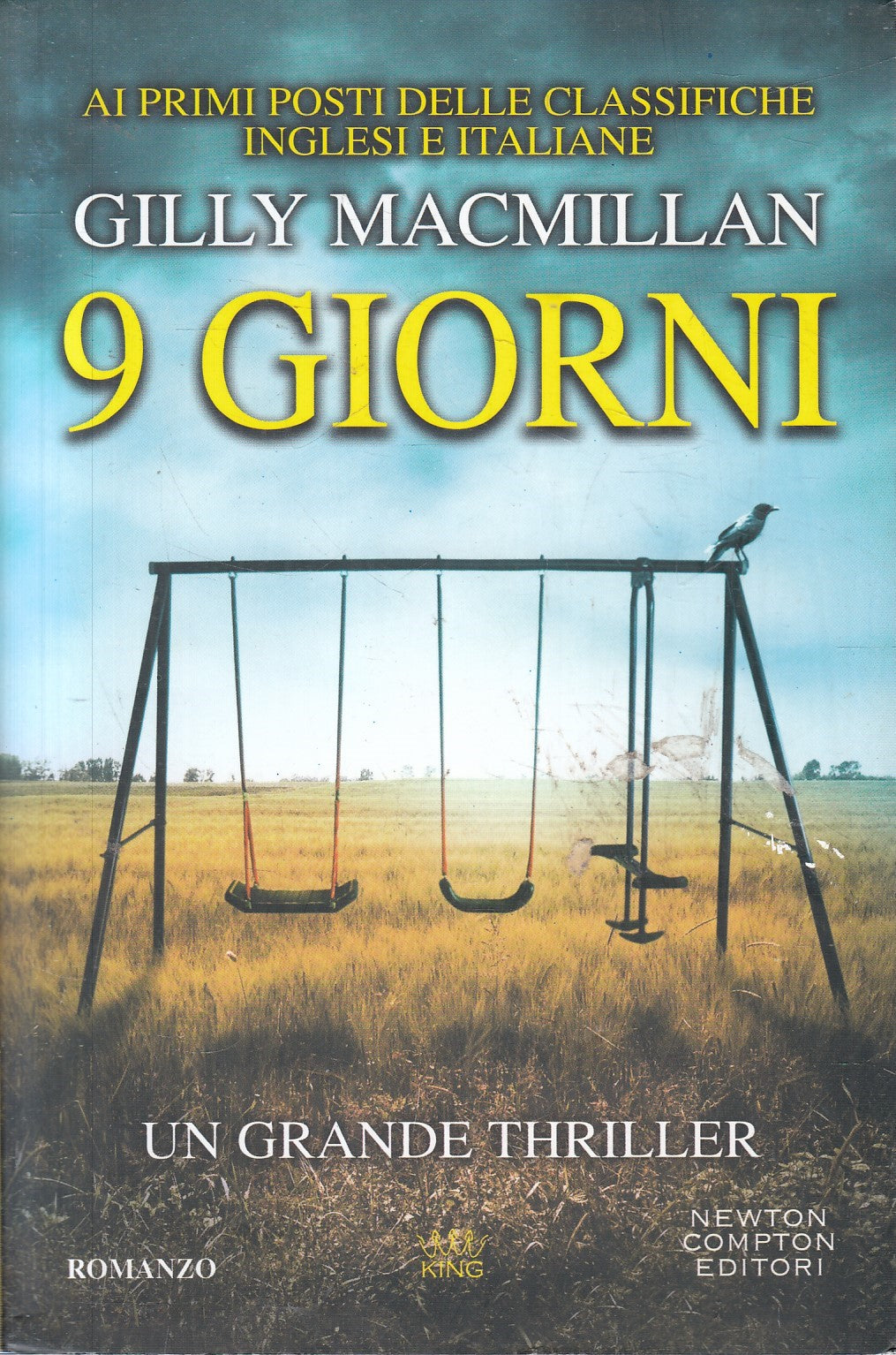 9 giorni - Gilly Macmillan - Newton King - JXS323