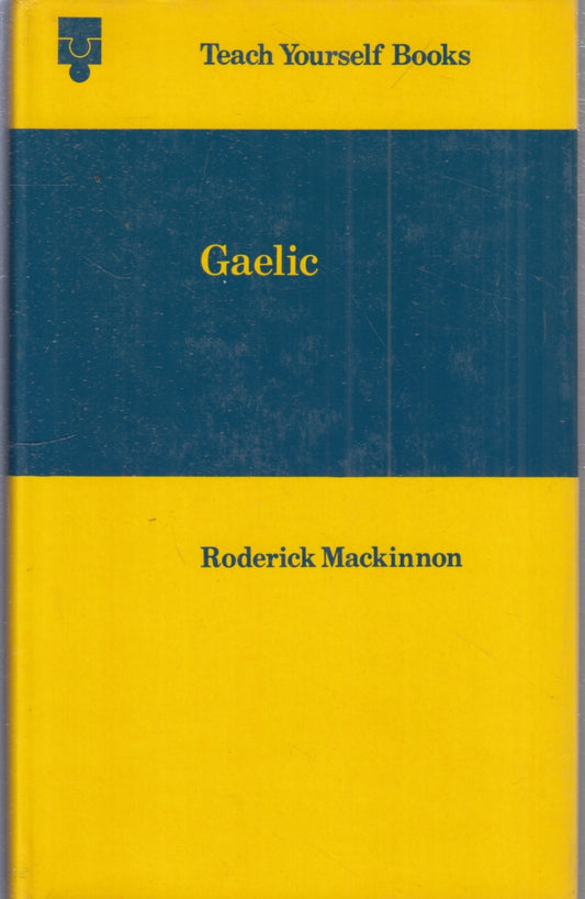 Gaelic Manuale - Mackinnon - English University Teach yourself books - YFS987
