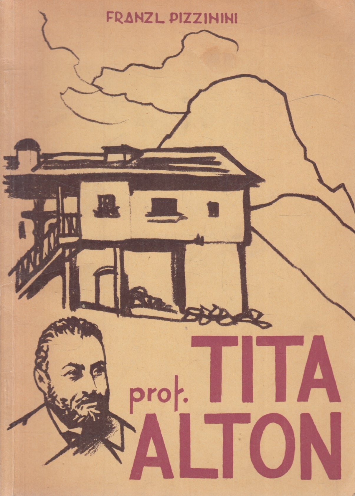 Prof. Dut. Janbatista Tita Alton - Franzl Pizzinini - 1a ed.- in Ladino - ZFS119