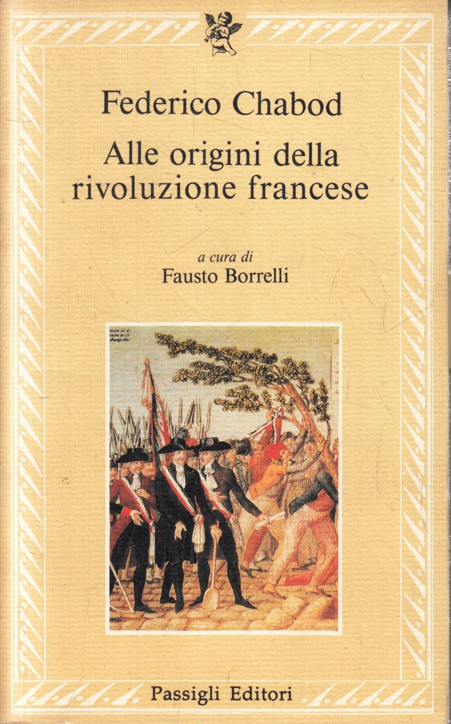 Alle origini della rivoluzione francese - Chabod - Passigli - 1a ed.- ZFS82