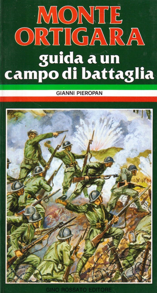 Monte Ortigara guida a un campo di battaglia - Pieropan- Gino Rossato - YFS593