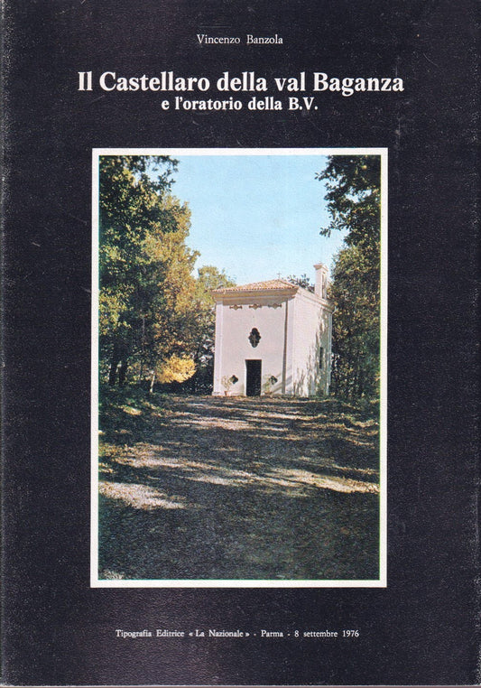 Il Castellaro della val Baganza e l'oratorio della B.V. - Banzola- Parma- YFS593