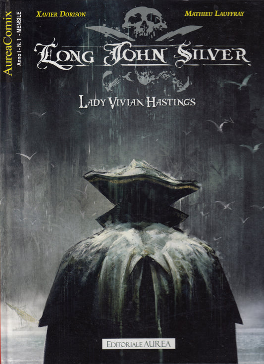 AureaComix Anno I n.1 Long John Silver 1 Lady Vivian Hastings - Dorison - H26