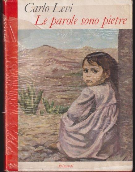 Le parole sono pietre - Carlo Levi - Einaudi Saggi - 1a ed. - XFS