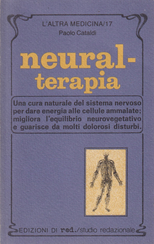 Neuralterapia - Cataldi - Red L'altra medicina - 1a ed. 1981 - ZFS132