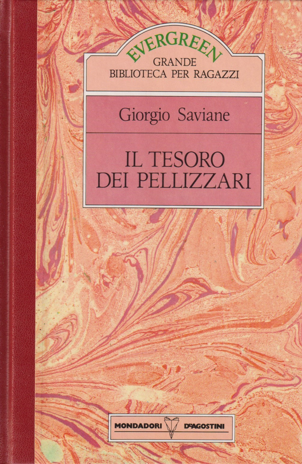 Il tesoro dei Pellizzari - Giorgio Saviane - Mondadori Dea Evergreen - JXS124