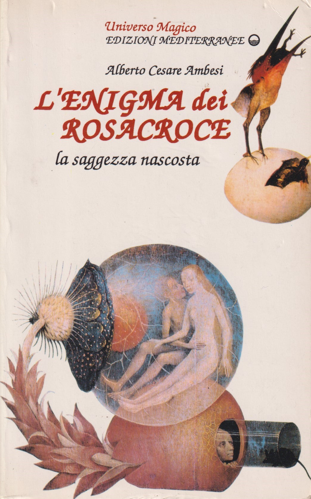 L'Enigma dei rosacroce Saggezza nascosta - Ambesi - Mediterranee - 1990 - ZFS133