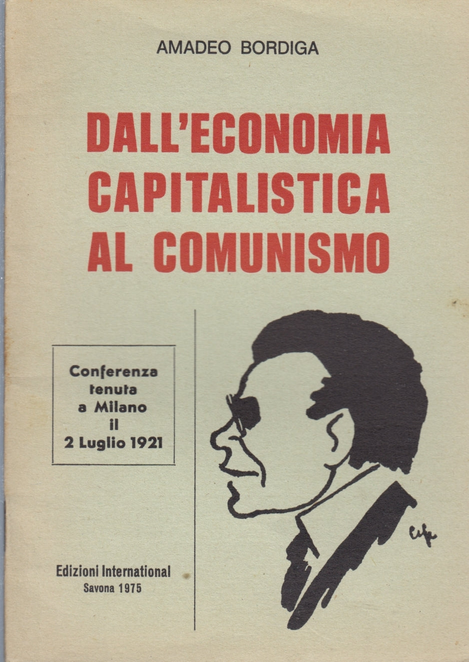 Dall'economia capitalistica al comunismo - Amedeo Bordiga- Interantional- ZFS196