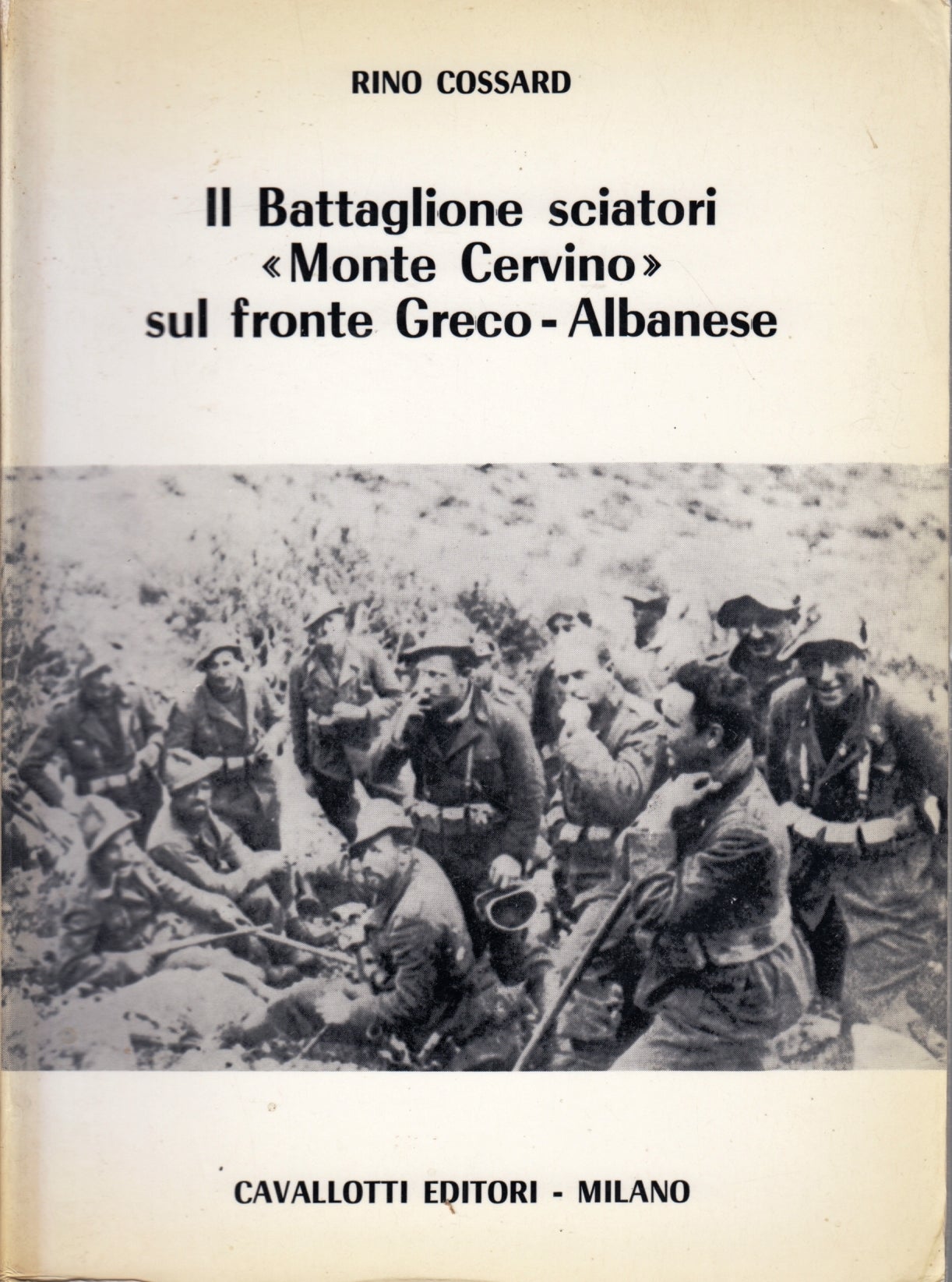 Il Battaglione sciatori Monte Cervino fronte Greco-Albanese- Cossard- 1a- ZFS166