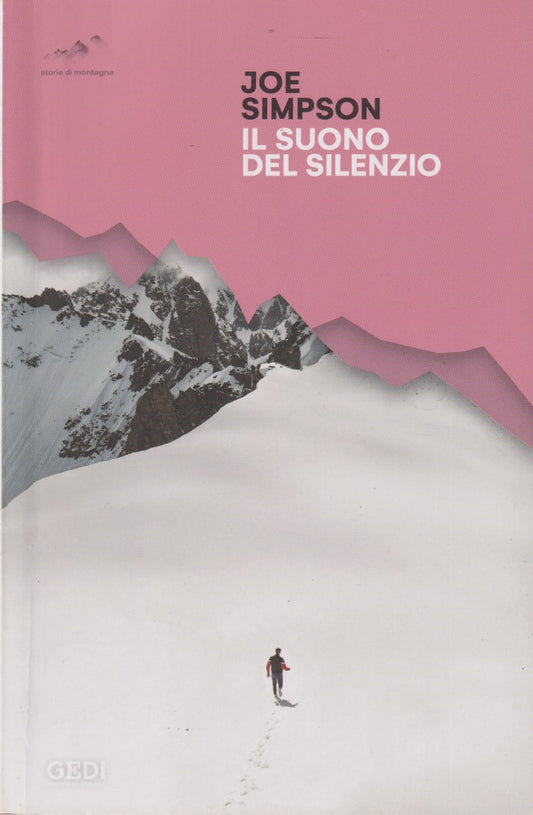 Il suono del silenzio - Joe Simpson - Gedi Passioni - JXS136