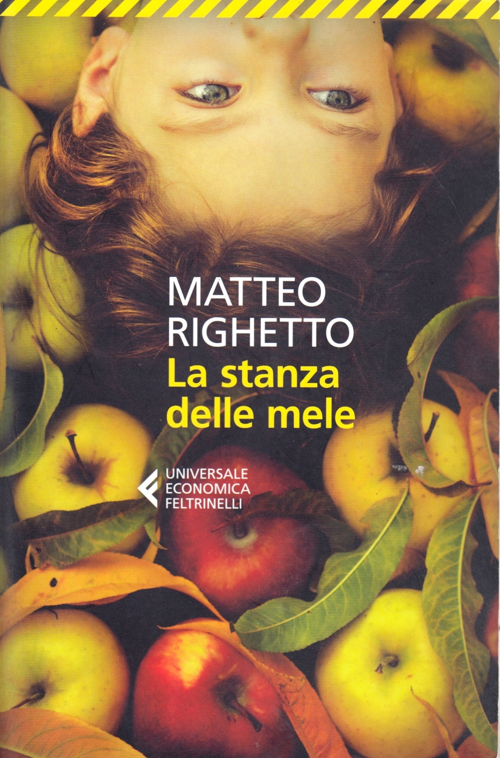 La stanza delle mele - Matteo Righetto - Feltrinelli Universale Economica - XFS