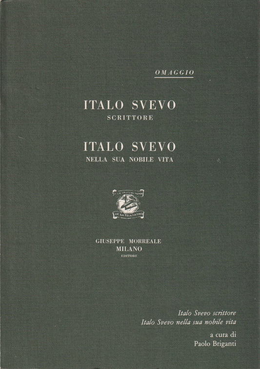 Italo Svevo scrittore nella nobile era - Briganti - Morreale - 1985 - ZFS211
