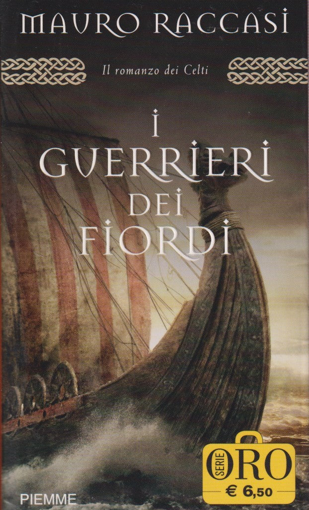 I guerrieri dei fiordi - Mauro Raccasi - Piemme Serie oro - JXS143