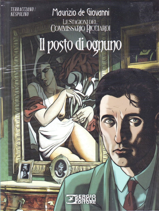 Il posto di ognuno Stagioni del Commissario Ricciardi- De Giovanni- Bonelli- D26